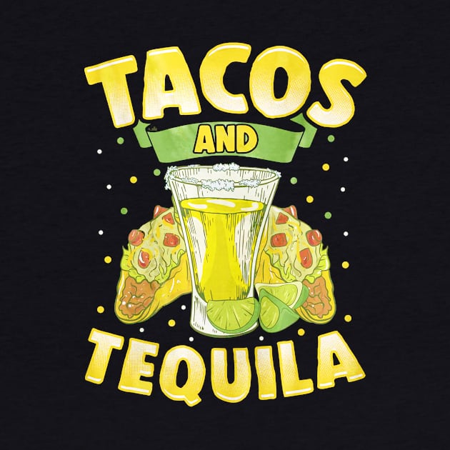 Tacos And Tequila Cinco De Mayo by toiletpaper_shortage